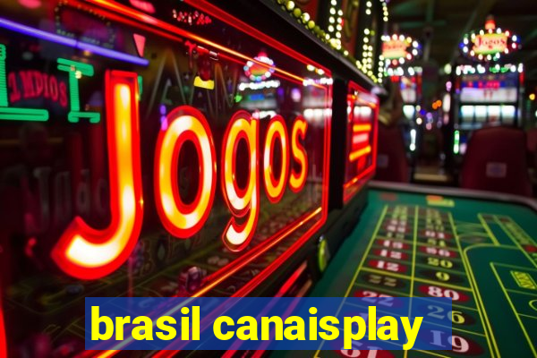 brasil canaisplay